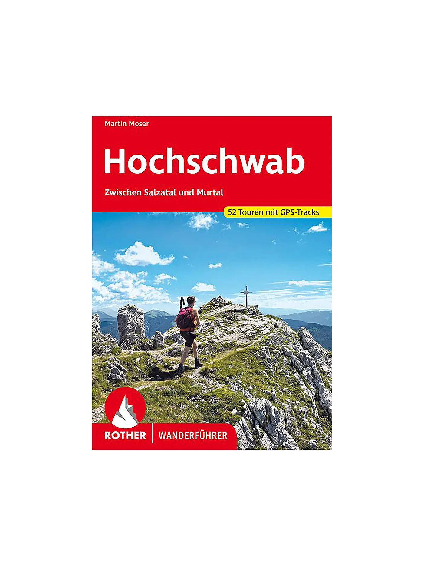 ROTHER | Wanderführer Hochschwab | 